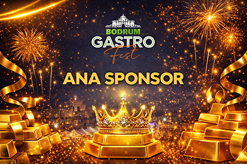 BODRUM GASTRO FEST 2026 ANA SPONSOR